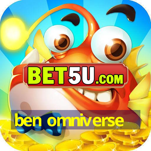 ben omniverse